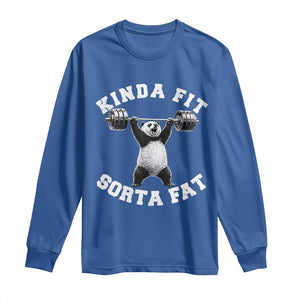 Funny Gym Long Sleeve Shirt Kinda Fit Sorta Fat Panda Weightlifting Workout TS10 Royal Blue Print Your Wear