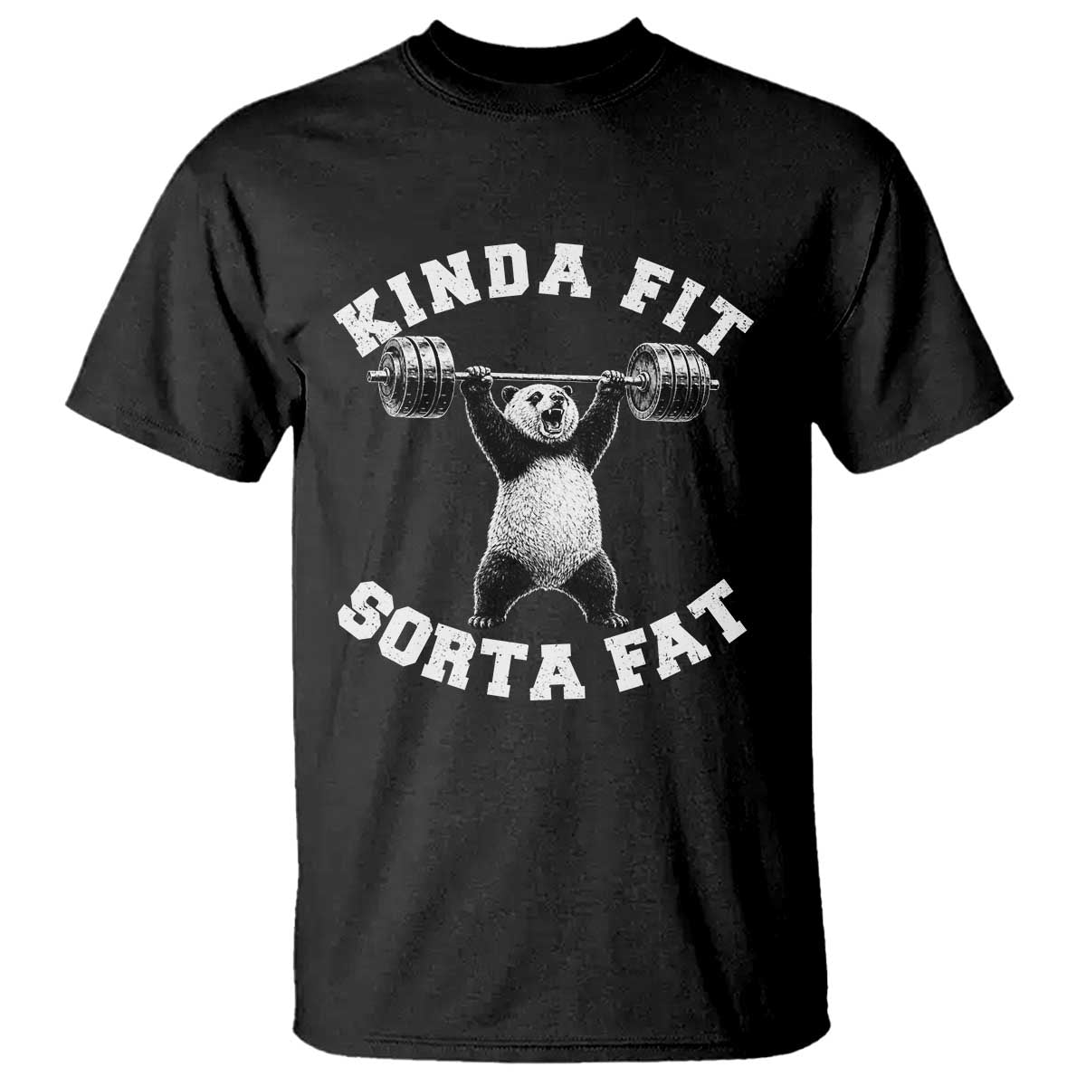 Funny Gym T Shirt Kinda Fit Sorta Fat Panda Weightlifting Workout TS10 Black Print Your Wear