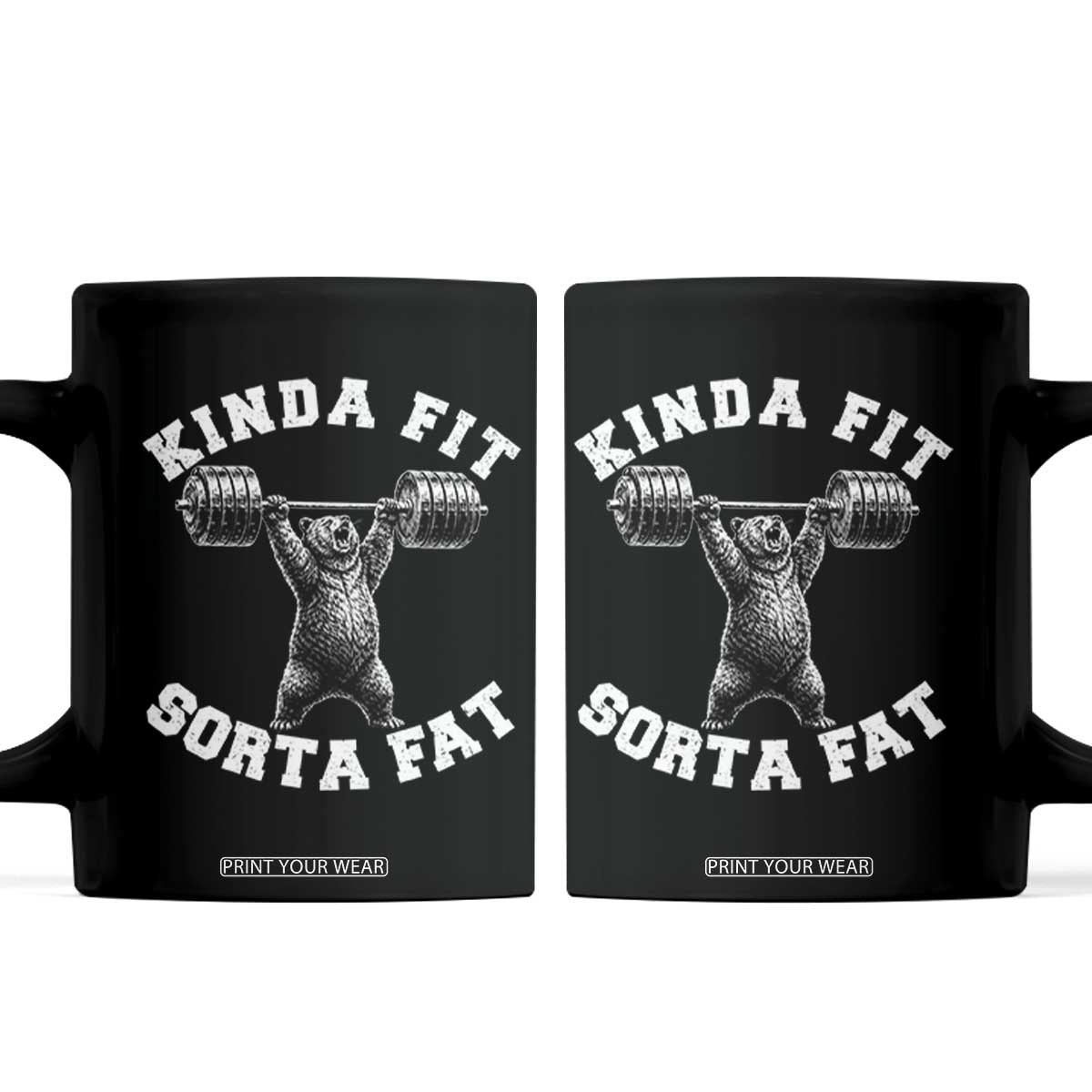 Funny Gym Coffee Mug Kinda Fit Sorta Fat Bear Weightlifting Workout TS10 Black Print Your Wear