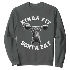 Funny Gym Sweatshirt Kinda Fit Sorta Fat Bear Weightlifting Workout TS10 Dark Heather Print Your Wear