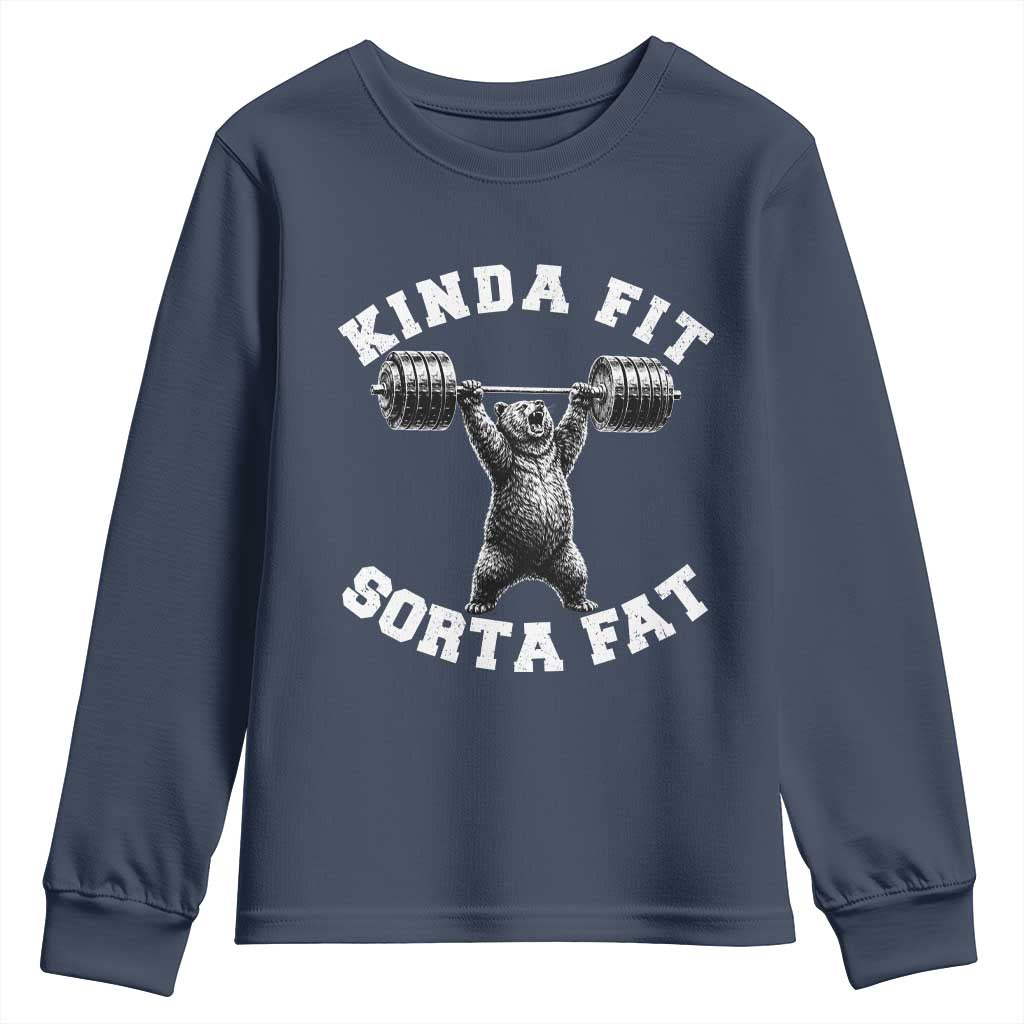 Funny Gym Youth Sweatshirt Kinda Fit Sorta Fat Bear Weightlifting Workout TS10 Navy Print Your Wear