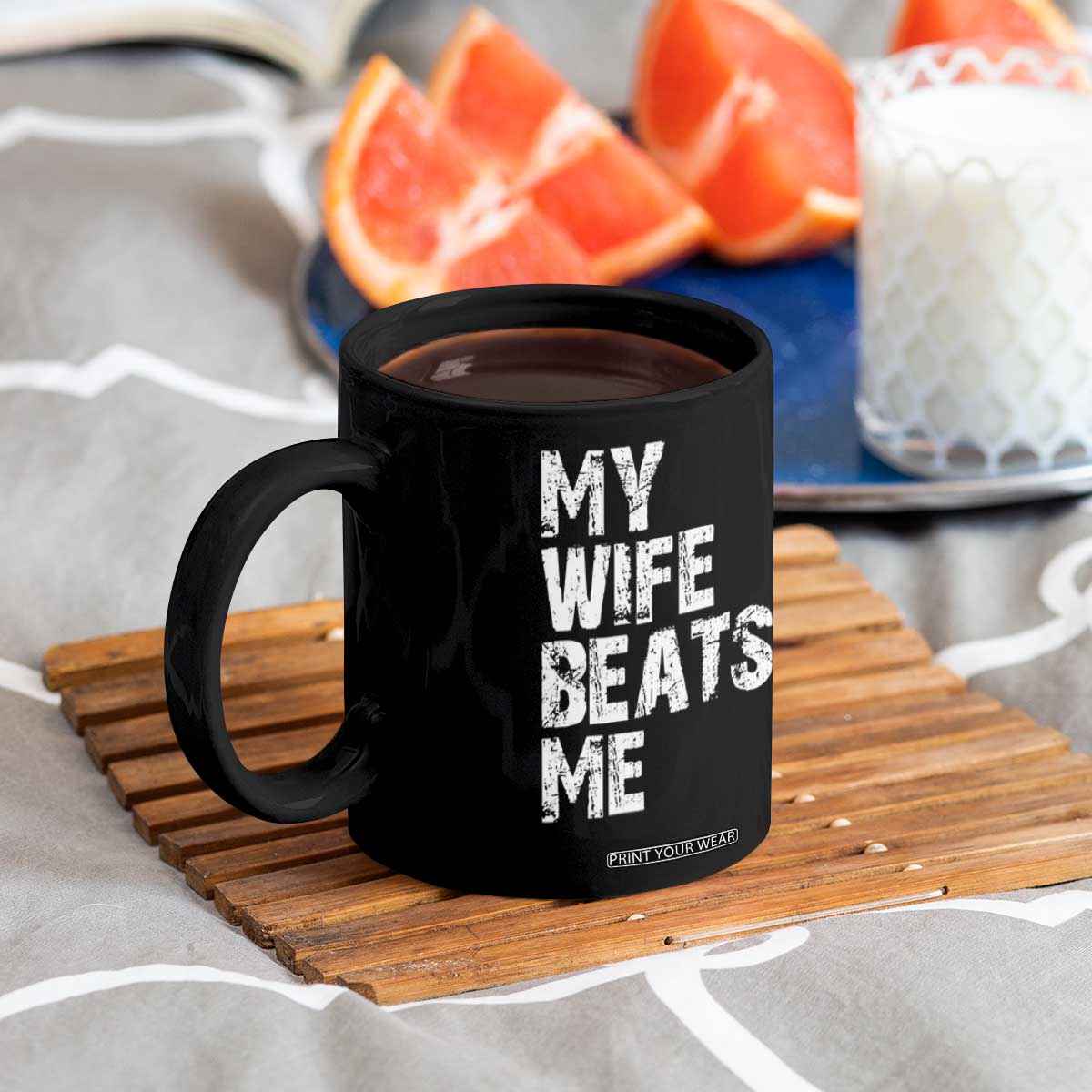 My Wife Beats Me Coffee Mug Funny Husband Birthday Sarcastic TS10 Print Your Wear