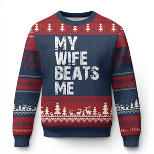 My Wife Beats Me Ugly Christmas Sweater Funny Husband Birthday Sarcastic TS10 Navy Red Print Your Wear