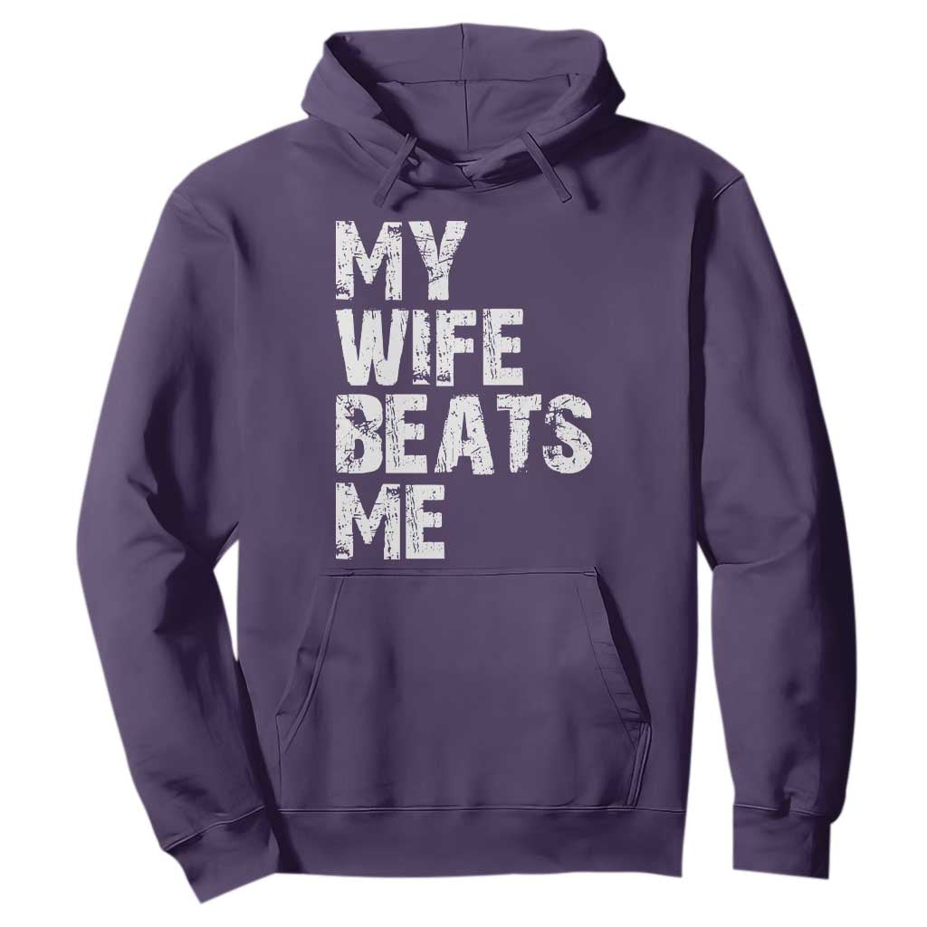 My Wife Beats Me Hoodie Funny Husband Birthday Sarcastic TS10 Purple Print Your Wear