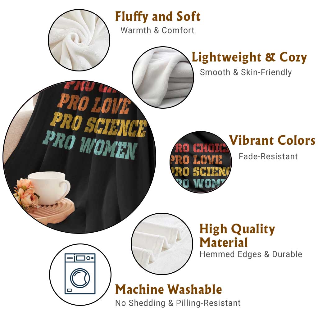 Pro Choice Pro Love Pro Science Pro Women Throw Blanket Retro Equal Rights TS10 Print Your Wear