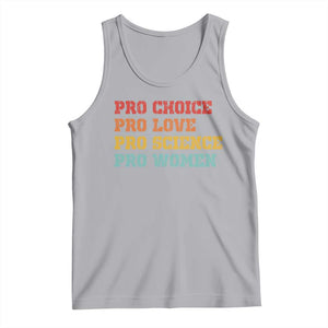Pro Choice Pro Love Pro Science Pro Women Tank Top Retro Equal Rights TS10 Athletic Heather Print Your Wear