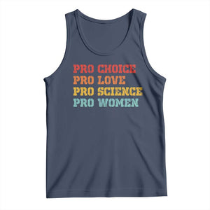 Pro Choice Pro Love Pro Science Pro Women Tank Top Retro Equal Rights TS10 Navy Print Your Wear
