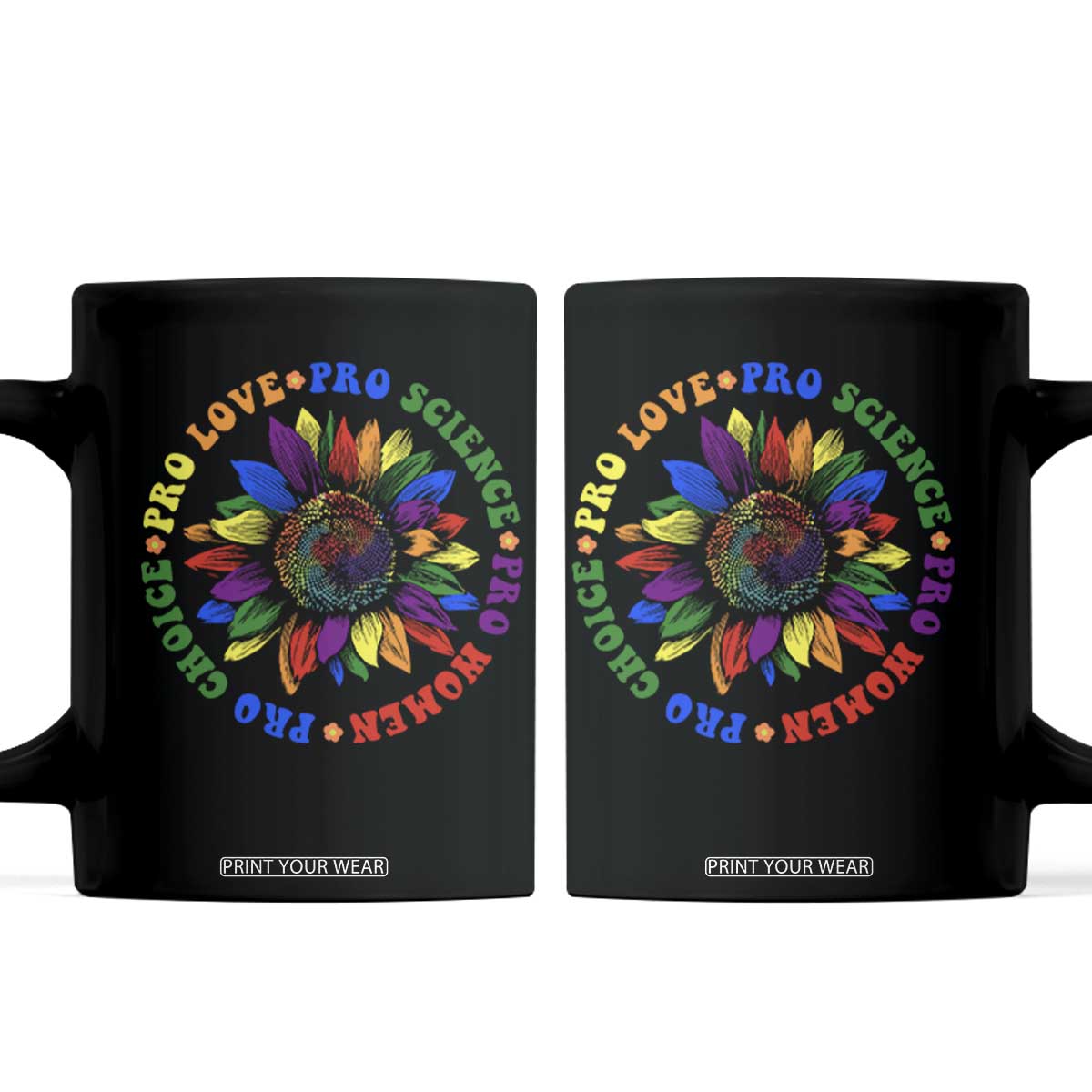 Pro Choice Women Rights Coffee Mug Equal Rights Multicolored Flowers TS10 Black Print Your Wear