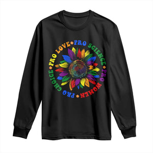 Pro Choice Women Rights Long Sleeve Shirt Equal Rights Multicolored Flowers TS10 Black Print Your Wear