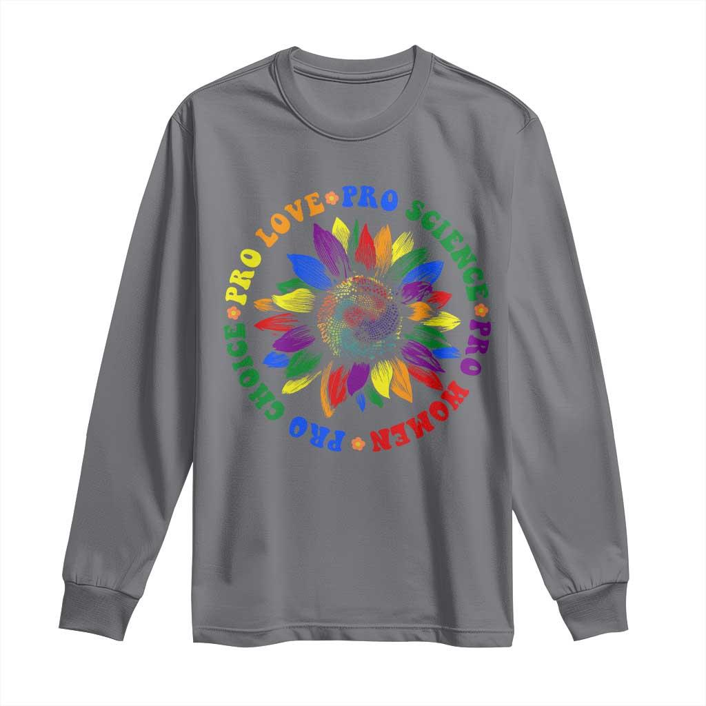 Pro Choice Women Rights Long Sleeve Shirt Equal Rights Multicolored Flowers TS10 Charcoal Print Your Wear
