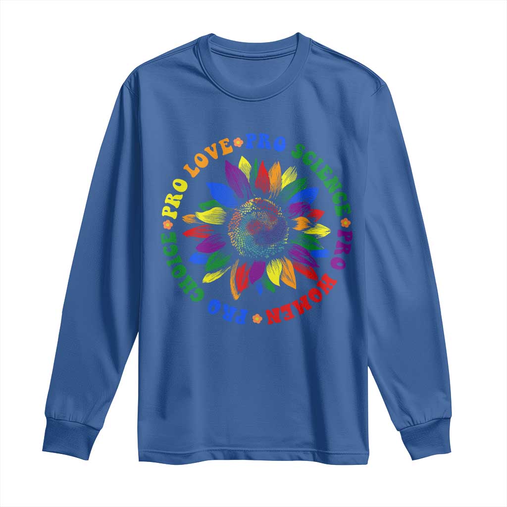 Pro Choice Women Rights Long Sleeve Shirt Equal Rights Multicolored Flowers TS10 Royal Blue Print Your Wear