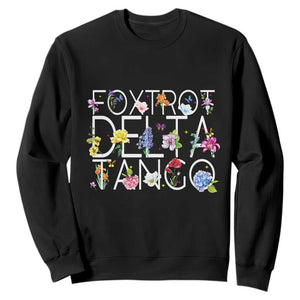 Subtle FDT Floral Sweatshirt Foxtrot Delta Tango Flower Resist TS10 Black Print Your Wear