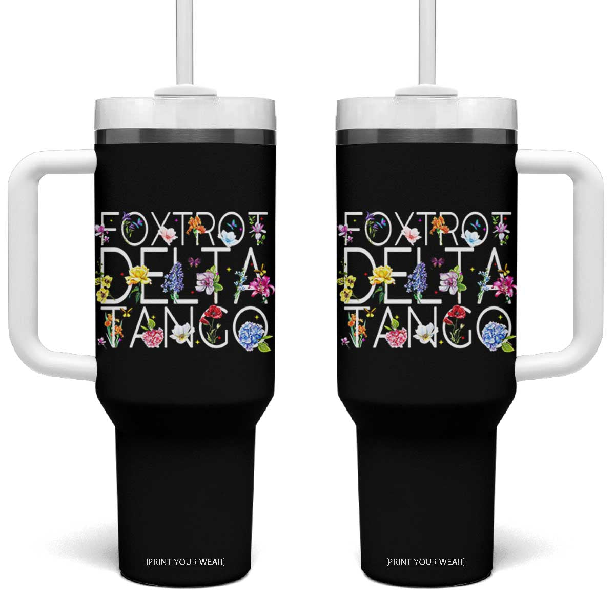 Subtle FDT Floral Tumbler With Handle Foxtrot Delta Tango Flower Resist TS10 One Size: 40 oz Black Print Your Wear