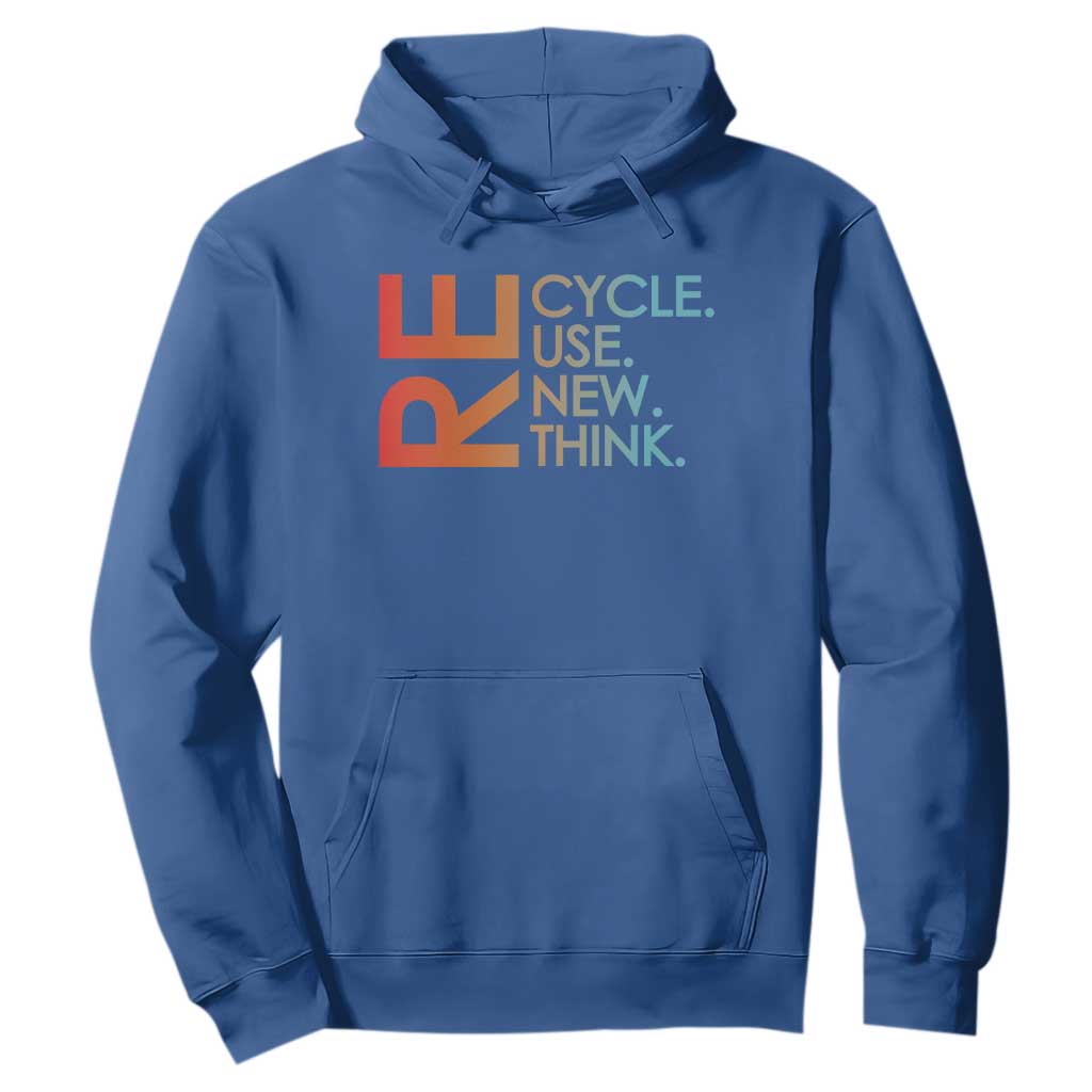 Environmental Activism Hoodie Recycle Reuse Renew Rethink Earth Day TS10 Royal Blue Print Your Wear
