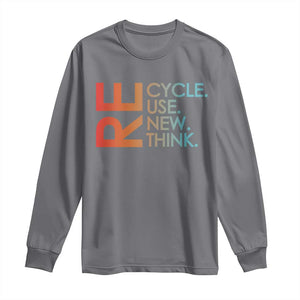 Environmental Activism Long Sleeve Shirt Recycle Reuse Renew Rethink Earth Day TS10 Charcoal Print Your Wear