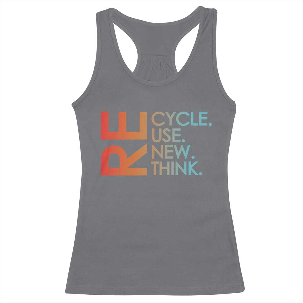 Environmental Activism Racerback Tank Top Recycle Reuse Renew Rethink Earth Day TS10 Charcoal Print Your Wear