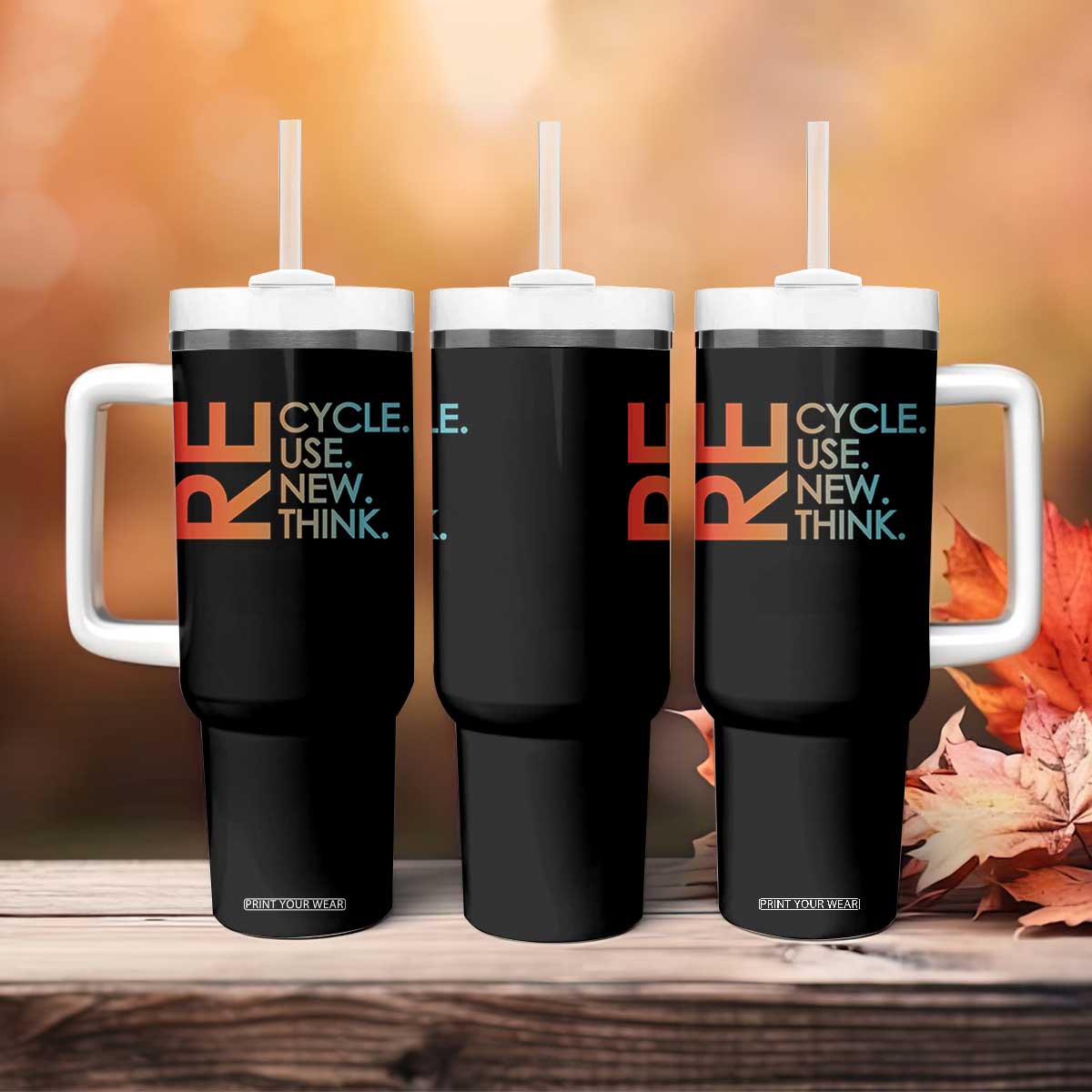 Environmental Activism Tumbler With Handle Recycle Reuse Renew Rethink Earth Day TS10 Print Your Wear