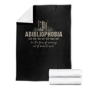 Abibliophobia Throw Blanket Funny Reading Bookworm Book Lover Reader Gift TS10 Black Print Your Wear