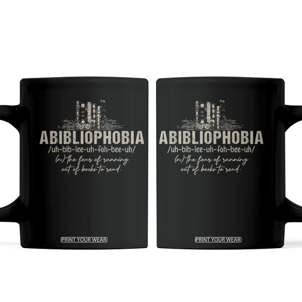 Abibliophobia Coffee Mug Funny Reading Bookworm Book Lover Reader Gift TS10 Black Print Your Wear
