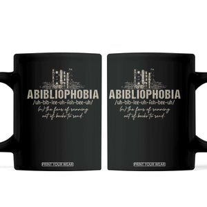 Abibliophobia Coffee Mug Funny Reading Bookworm Book Lover Reader Gift TS10 Black Print Your Wear