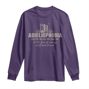 Abibliophobia Long Sleeve Shirt Funny Reading Bookworm Book Lover Reader Gift TS10 Purple Print Your Wear