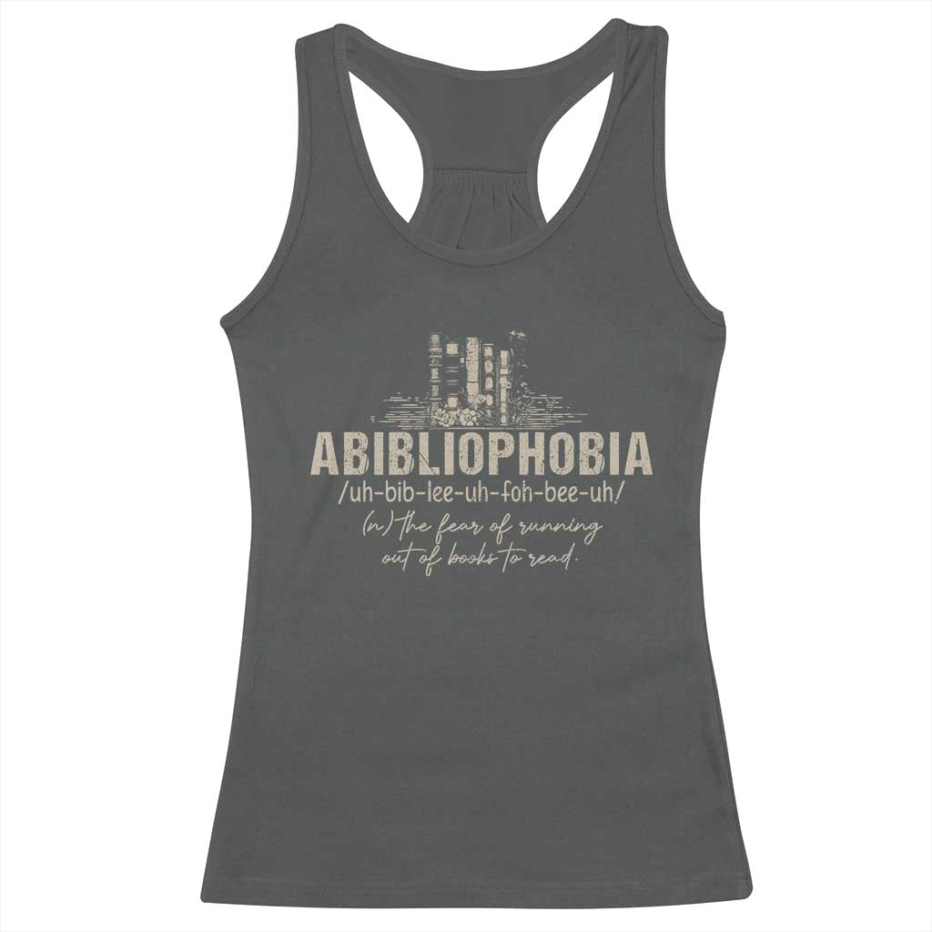 Abibliophobia Racerback Tank Top Funny Reading Bookworm Book Lover Reader Gift TS10 Dark Heather Print Your Wear