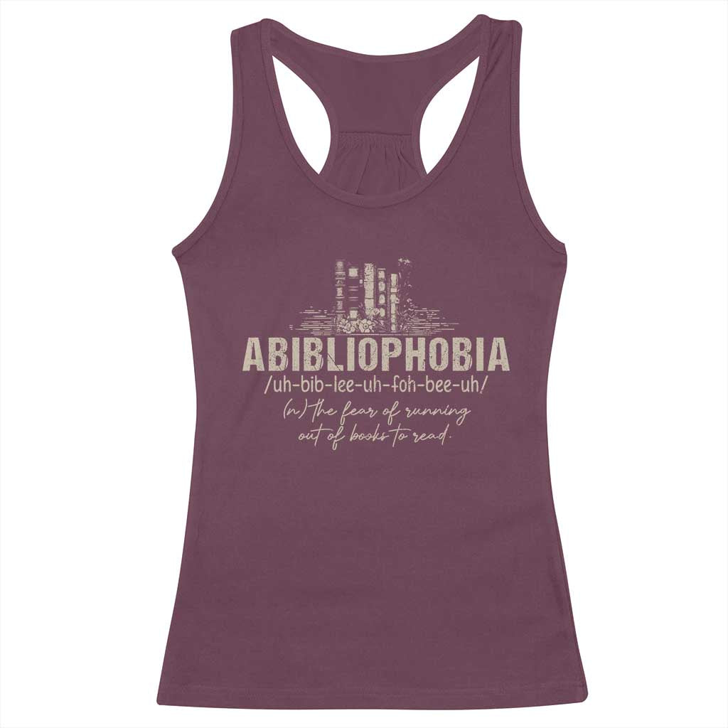 Abibliophobia Racerback Tank Top Funny Reading Bookworm Book Lover Reader Gift TS10 Maroon Print Your Wear