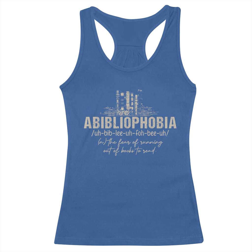 Abibliophobia Racerback Tank Top Funny Reading Bookworm Book Lover Reader Gift TS10 Royal Blue Print Your Wear