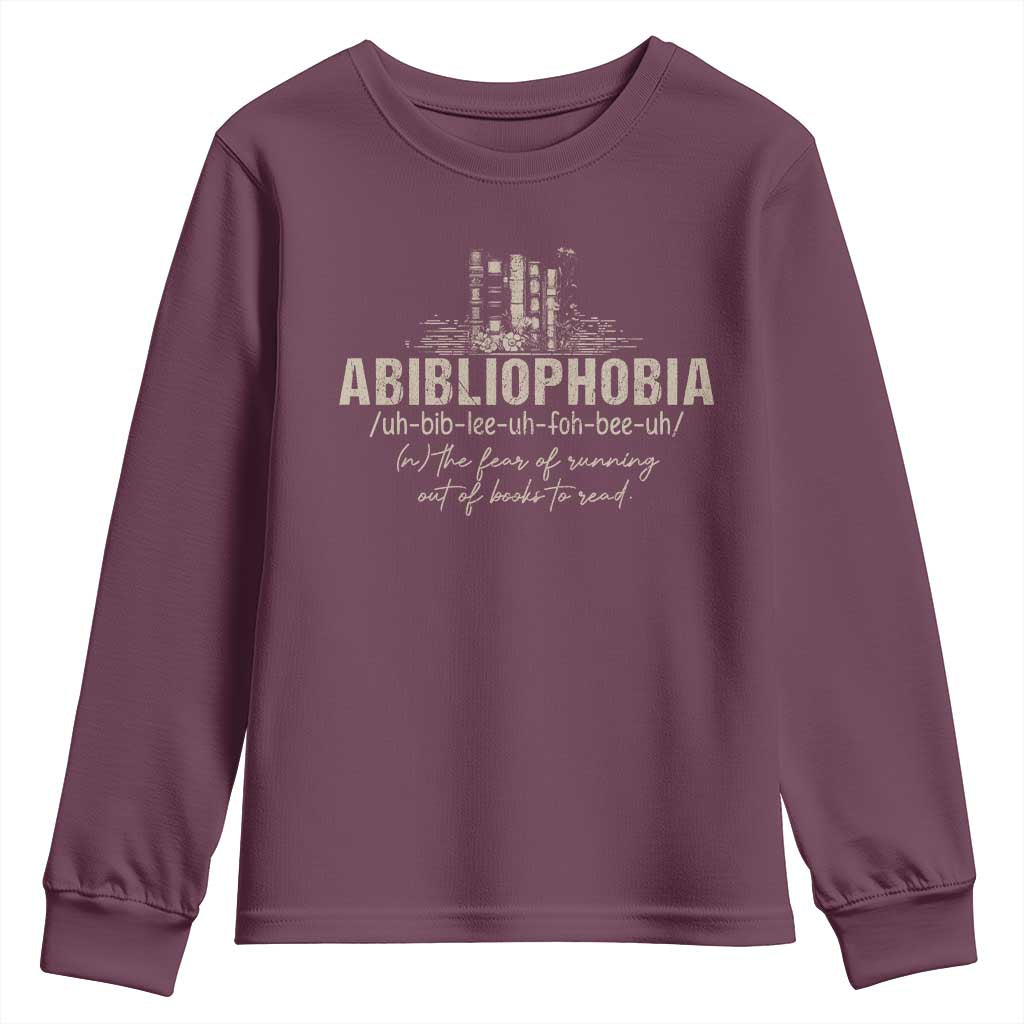 Abibliophobia Youth Sweatshirt Funny Reading Bookworm Book Lover Reader Gift TS10 Maroon Print Your Wear