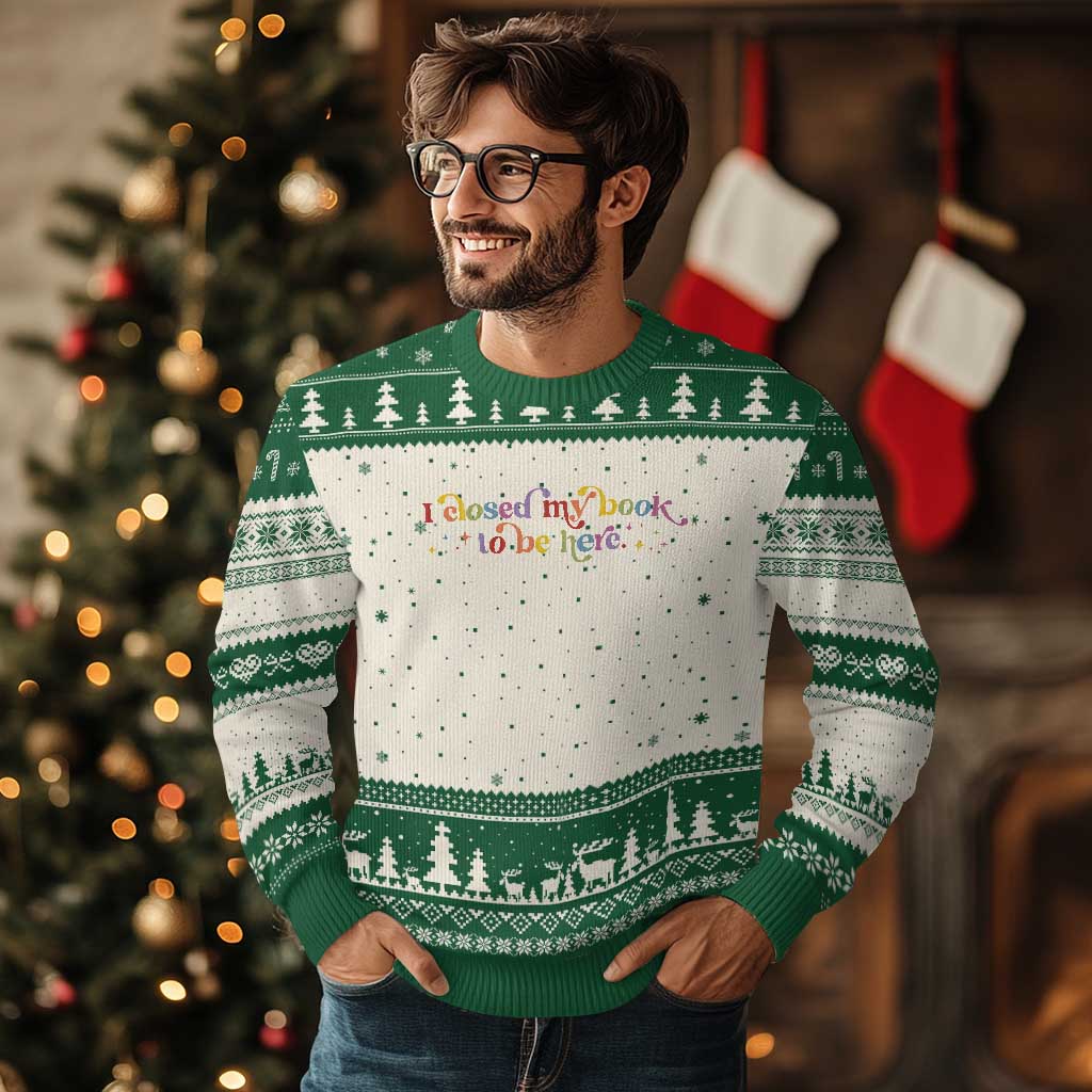 I Closed My Book to Be Here Ugly Christmas Sweater TS10 Beige Green Print Your Wear
