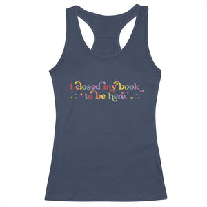 I Closed My Book to Be Here Racerback Tank Top TS10 Navy Print Your Wear