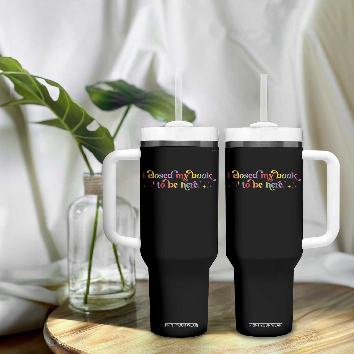 I Closed My Book to Be Here Tumbler With Handle TS10 Print Your Wear