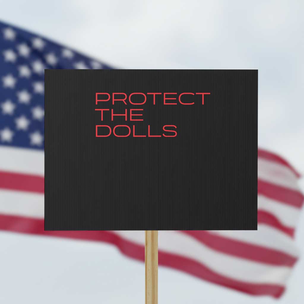 Protect The Dolls Protest Sign Pride Month TS10 Horizontal 18