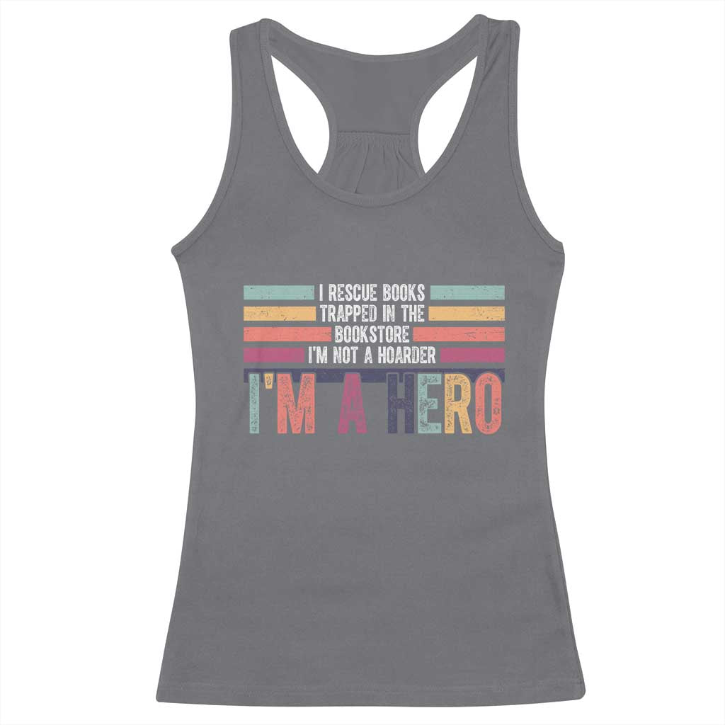Book Lover Racerback Tank Top I Rescue Books TS10 Charcoal Print Your Wear