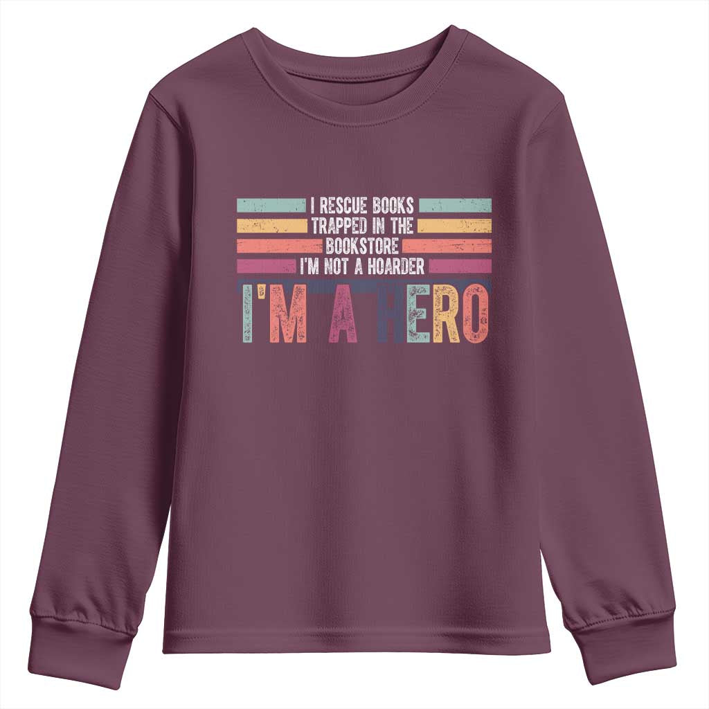 Book Lover Youth Sweatshirt I Rescue Books TS10 Maroon Print Your Wear