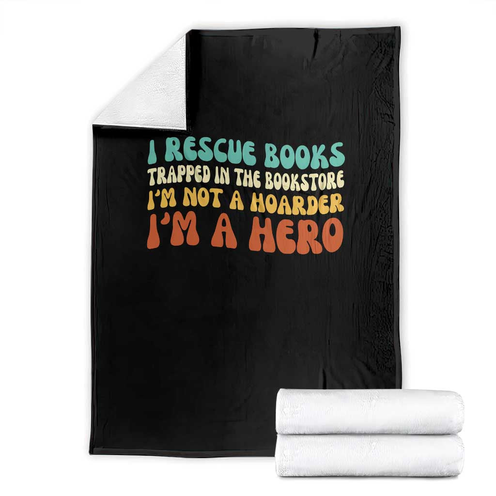I Rescue Books Throw Blanket Funny Booksellers Bookworm Book Lover Reader Gift TS10 Black Print Your Wear