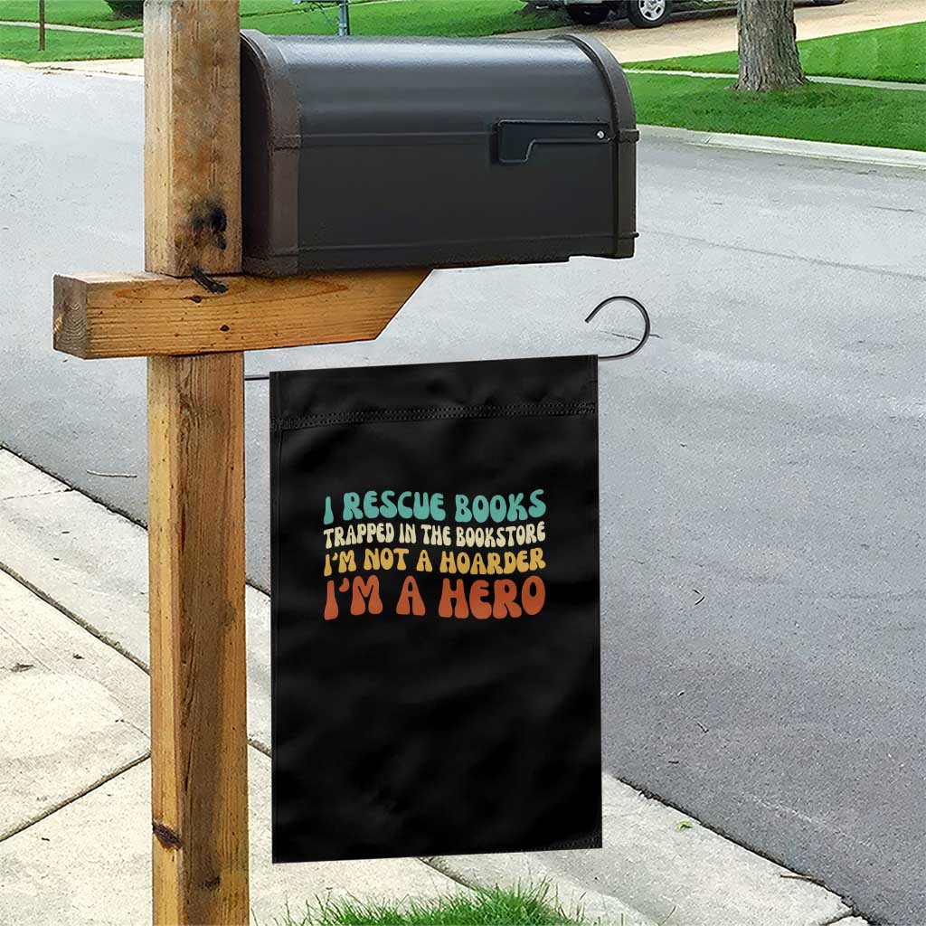 I Rescue Books Garden Flag Funny Booksellers Bookworm Book Lover Reader Gift TS10 Print Your Wear