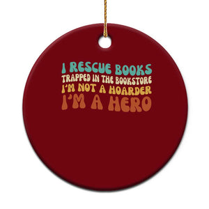 I Rescue Books Ceramic Ornament Funny Booksellers Bookworm Book Lover Reader Gift TS10 1pc Red Print Your Wear