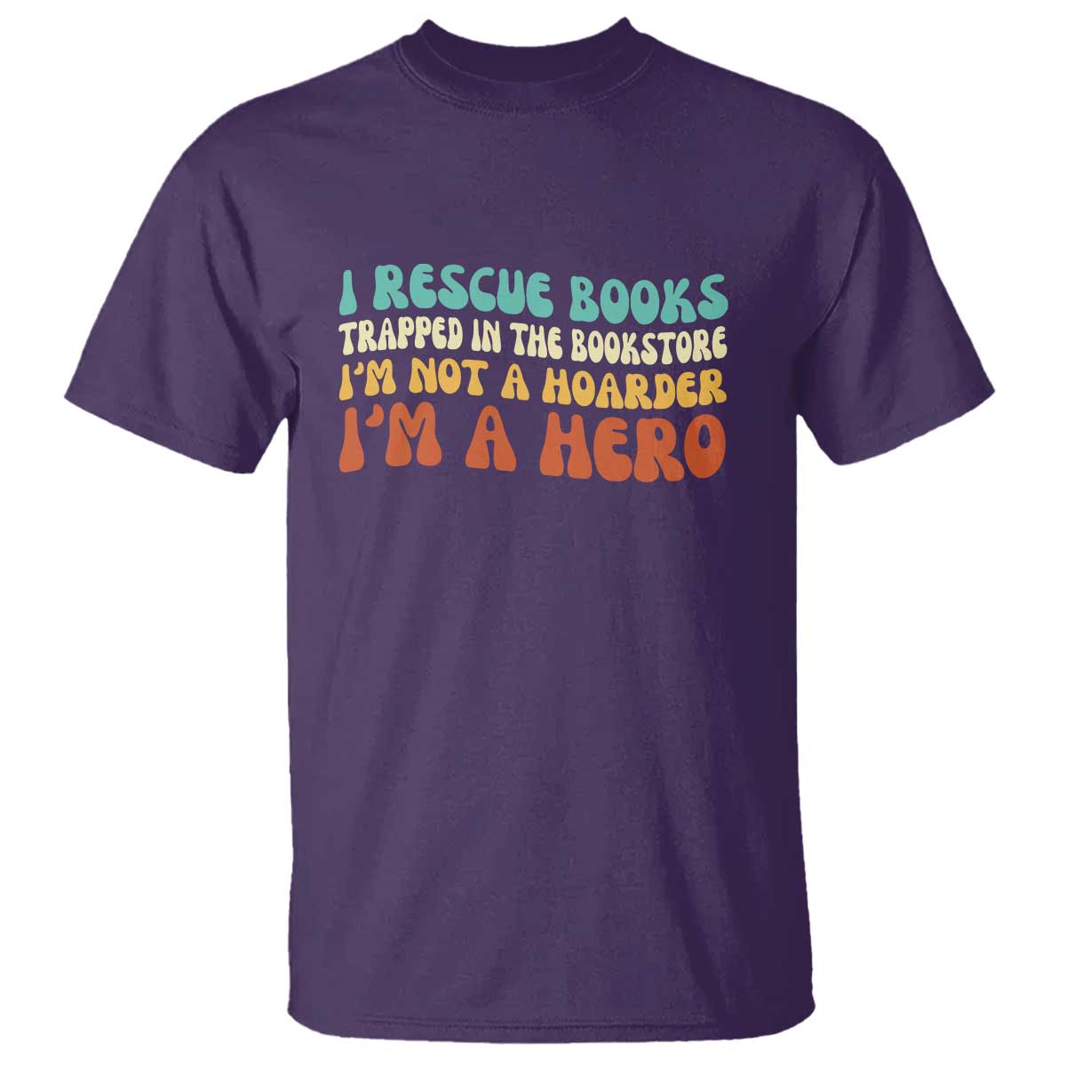 I Rescue Books T Shirt Funny Booksellers Bookworm Book Lover Reader Gift TS10 Purple Print Your Wear