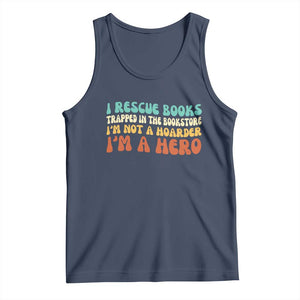 I Rescue Books Tank Top Funny Booksellers Bookworm Book Lover Reader Gift TS10 Navy Print Your Wear