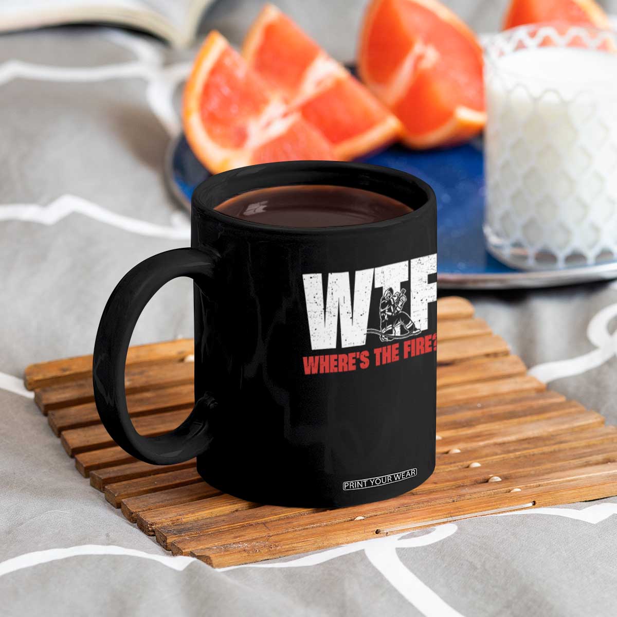 WTF Wheres The Fire Coffee Mug Funny Fireman Firefighter TS10 Print Your Wear