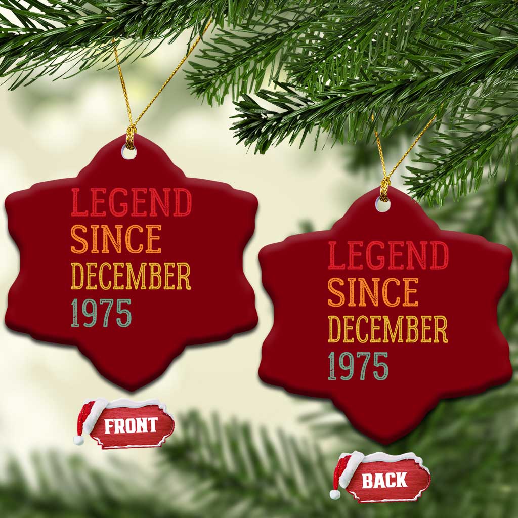 Legend Since December 1975 Ceramic Ornament Vintage Retro 50th Birthday Gifts TS10 Print Your Wear