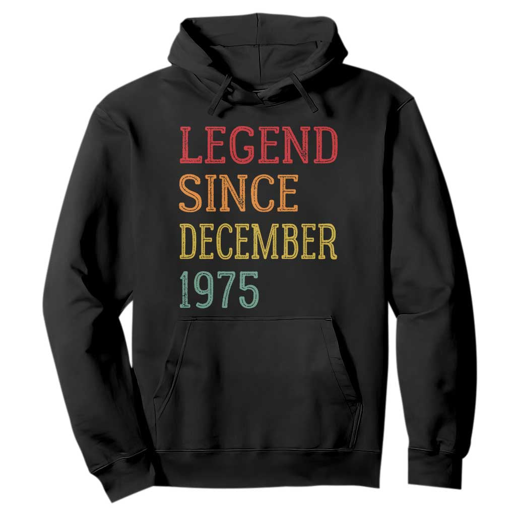 Legend Since December 1975 Hoodie Vintage Retro 50th Birthday Gifts TS10 Black Print Your Wear