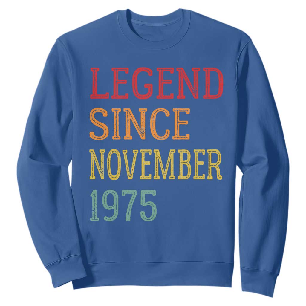Legend Since November 1975 Sweatshirt Vintage Retro 50th Birthday Gifts TS10 Royal Blue Print Your Wear