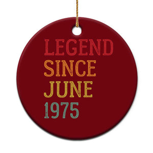 Legend Since June 1975 Ceramic Ornament Vintage Retro 50th Birthday Gifts TS10 1pc Red Print Your Wear