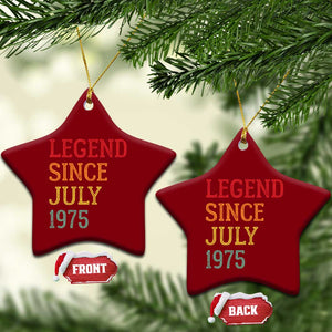 Legend Since July 1975 Ceramic Ornament Vintage Retro 50th Birthday Gifts TS10 Print Your Wear