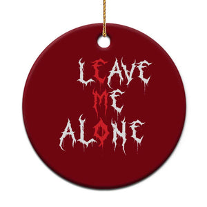 Leave me Alone Emo Ceramic Ornament Aesthetic Goth Scene Alternative Music TS10 1pc Red Print Your Wear