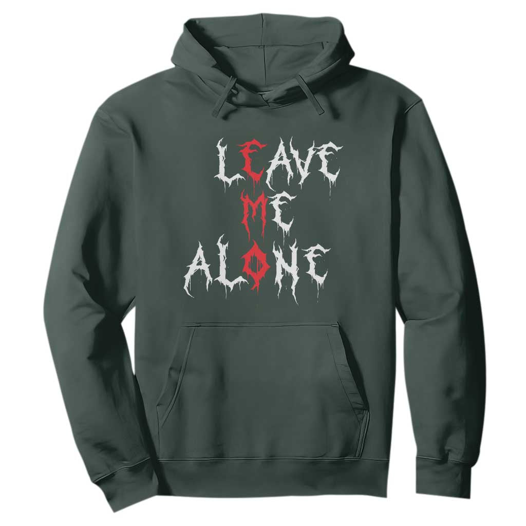 Leave me Alone Emo Hoodie Aesthetic Goth Scene Alternative Music TS10 Dark Forest Green Print Your Wear