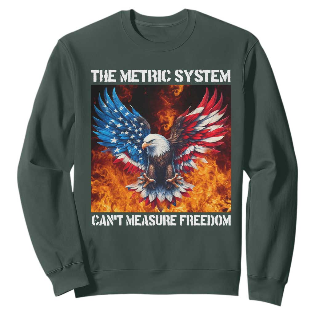 Funny Bald Eagle 4th of July Sweatshirt The Metric System Cant Measure Freedom American Flag TS10 Dark Forest Green Print Your Wear