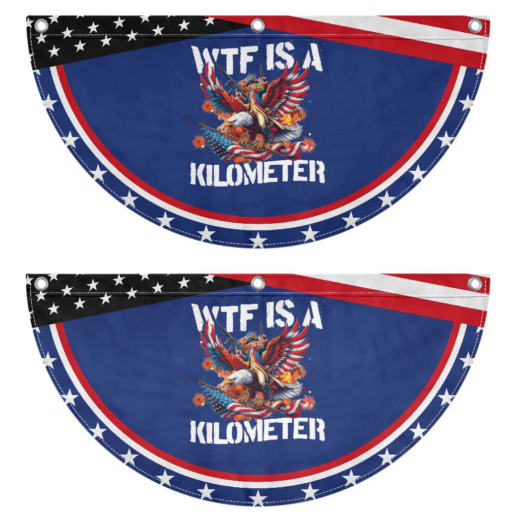 Funny 4th Of July WTF Is A Kilometer Patriotic Fan Flag USA Meme Founding Father TS10 2pcs pack Classic Navy Print Your Wear